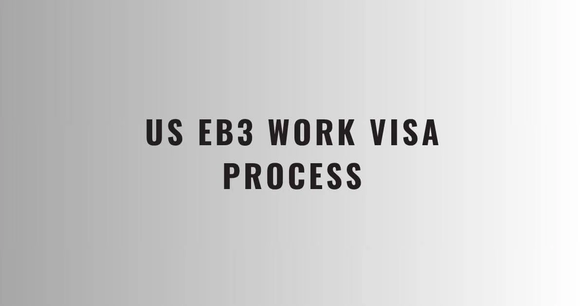 US EB3 Work Visa Process 2024 Visit Here